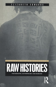 Raw Histories (Photographs, Anthropology and Museums) - 9781859734971 by Elizabeth Edwards, 9781859734971