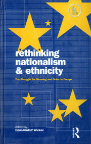Rethinking Nationalism and Ethnicity (The Struggle for Meaning and Order in Europe) - 9781859739310 by Hans-Rudolf Wicker, 9781859739310