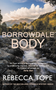The Borrowdale Body (The enthralling English cosy crime series) by Rebecca Tope, 9780749031619