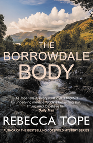 The Borrowdale Body (The enthralling English cosy crime series) - 9780749031718 by Rebecca Tope, 9780749031718