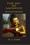 The Joy of Sacrifice (Keys to Inner Transformation) by E. J. Gold, 9780895562623