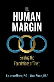 The Human Margin (Building the Foundations of Trust) by Katherine A. Meese, Quint Studer, 9781640554467
