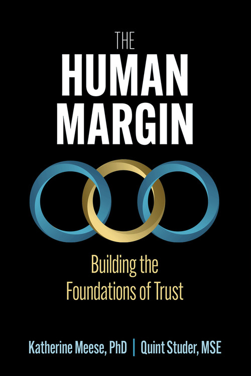 The Human Margin (Building the Foundations of Trust) by Katherine A. Meese, Quint Studer, 9781640554467