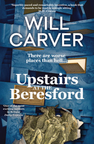 Upstairs at the Beresford by Will Carver, 9781914585920