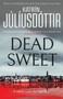 Dead Sweet by Katrín Júlíusdóttir, Quentin Bates, 9781914585999
