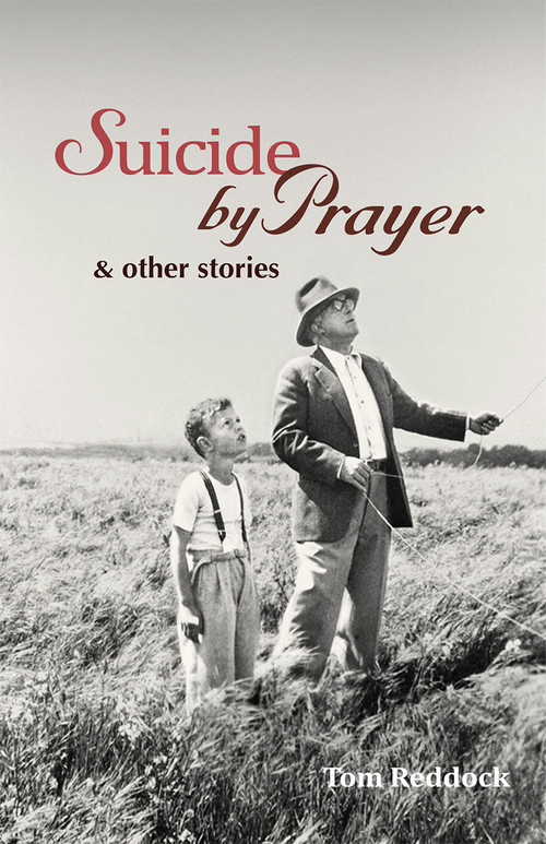 Suicide by Prayer & other stories by Tom Reddock, 9781945765179