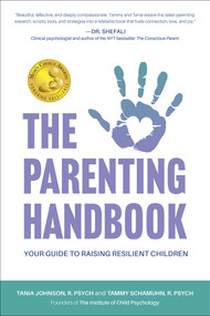 The Parenting Handbook (Your Guide to Raising Resilient Children) by Tania Johnson, Tammy Schamuhn, 9781998841103
