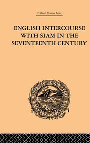 English Intercourse with Siam in the Seventeenth Century - 9781138878822 by John Anderson, 9781138878822