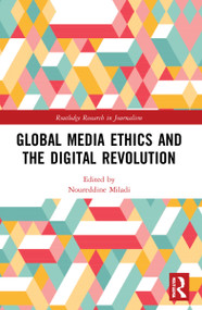Global Media Ethics and the Digital Revolution - 9781032067247 by Noureddine Miladi, 9781032067247