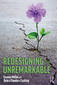 Redesigning the Unremarkable - 9780367511890 by Evonne Miller, Debra Flanders Cushing, 9780367511890