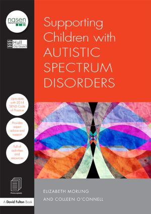 Supporting Children with Autistic Spectrum Disorders - 9781138855144 by A.P.H Peters, J.R.W. Warn, Hull City Council, 9781138855144
