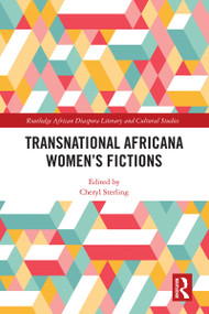 Transnational Africana Women's Fictions - 9781032011325 by Cheryl Sterling, 9781032011325