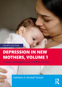 Depression in New Mothers, Volume 1 (Causes, Consequences, and Risk Factors) - 9781032532752 by Kathleen Kendall-Tackett, 9781032532752