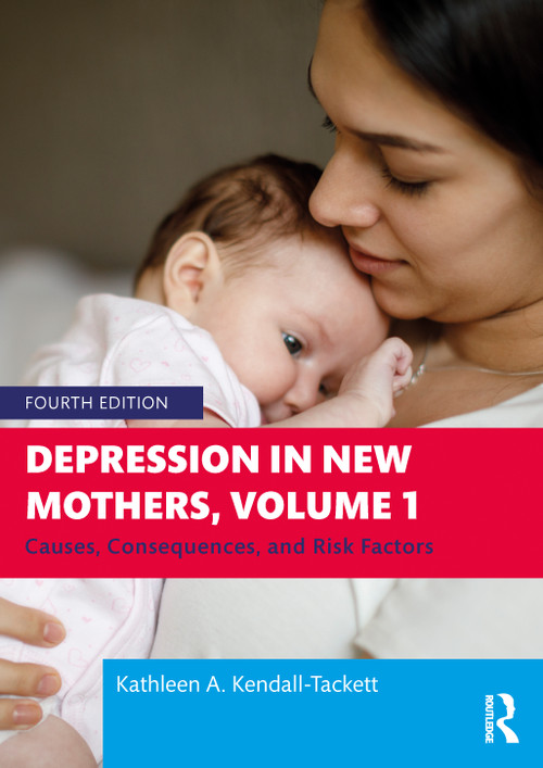 Depression in New Mothers, Volume 1 (Causes, Consequences, and Risk Factors) - 9781032532752 by Kathleen Kendall-Tackett, 9781032532752