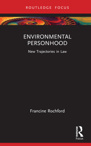 Environmental Personhood (New Trajectories in Law) by Francine Rochford, 9781032482811