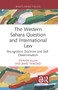 The Western Sahara Question and International Law (Recognition Doctrine and Self-Determination) by Stephen Allen, Jamie Trinidad, 9781032658797