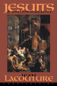 Jesuits (A Multibiography) by Jean Lacouture, 9781887178600