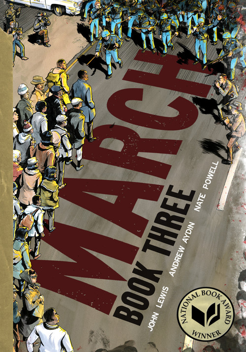 March: Book Three by John Lewis, Andrew Aydin, Nate Powell, 9781603094023