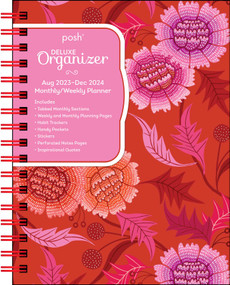 Posh: Deluxe Organizer 17-Month 2023-2024 Monthly/Weekly Softcover Planner Calen (Dahlia Days) by Andrews McMeel Publishing, 9781524879198