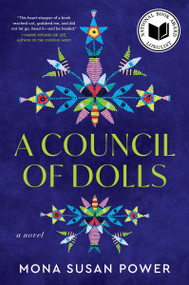 A Council of Dolls (A Novel) - 9780063281103 by Mona Susan Power, 9780063281103
