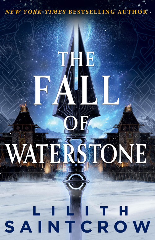The Fall of Waterstone by Lilith Saintcrow, 9780316440530