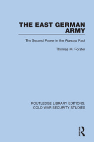The East German Army (The Second Power in the Warsaw Pact) - 9780367609771 by Thomas M. Forster, 9780367609771