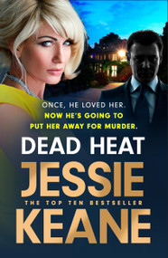 Dead Heat - 9781399720946 by Jessie Keane, 9781399720946