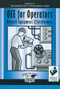 OEE for Operators (Overall Equipment Effectiveness) by Productivity Press Development Team, 9781563272219