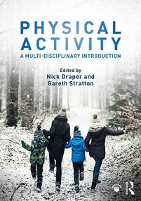 Physical Activity (A Multi-disciplinary Introduction) - 9781138696624 by Nick Draper, Gareth Stratton, 9781138696624