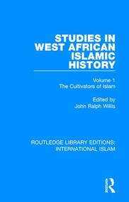 Studies in West African Islamic History (The Cultivators of Islam) - 9781138238534 by John Ralph Willis, 9781138238534