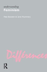 Understanding Feminism - 9781844651955 by Peta Bowden, Jane Mummery, 9781844651955