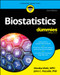 Biostatistics For Dummies - 9781394251469 by Monika Wahi, John C. Pezzullo, 9781394251469