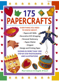 Best Ever Book Of Paper Fun & Amazing Origami (Everything You Need To Know About: Papercraft Skills; Decorative Gift-wrapping; Personal Stationery; Papier-Mâché; Design And Printing Paper; Origami; Fabulous Objects And Beautiful Gifts) by Paul Jackson, Angela A'Court, 9781844770267