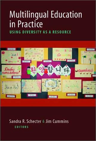 Multilingual Education in Practice (Using Diversity as a Resource) by Sandra Schecter, Jim Cummins, 9780325004303
