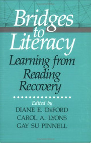 Bridges to Literacy (Learning from Reading Recovery) by Diane Deford, Carol Lyons, Gay Su Pinnell, 9780435085759