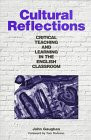 Cultural Reflections (Critical Teaching and Learning in the English Classroom) by John Gaughan, 9780867094312