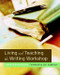 Living and Teaching the Writing Workshop by Kristen Painter, 9780325007960