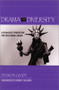 Drama and Diversity (A Pluralistic Perspective for Educational Drama) by Sharon Grady, 9780325002620