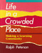 Life in a Crowded Place (Making a Learning Community) by Ralph Peterson, 9780435087364