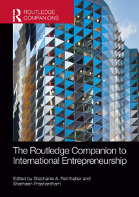 The Routledge Companion to International Entrepreneurship by Stephanie A. Fernhaber, Shameen Prashantham, 9781032477343