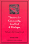Theatre for Community Conflict and Dialogue (The Hope Is Vital Training Manual) by Michael Rohd, 9780325000022