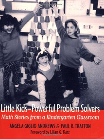 Little Kids-Powerful Problem Solvers (Math Stories from a Kindergarten Classroom) by Angela Andrews, Paul R. Trafton, 9780325004310