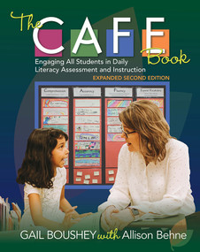 The CAFE Book (Engaging All Students in Daily Literacy Assessment and Instruction) by Gail Boushey, Allison Behne, 9781625312792