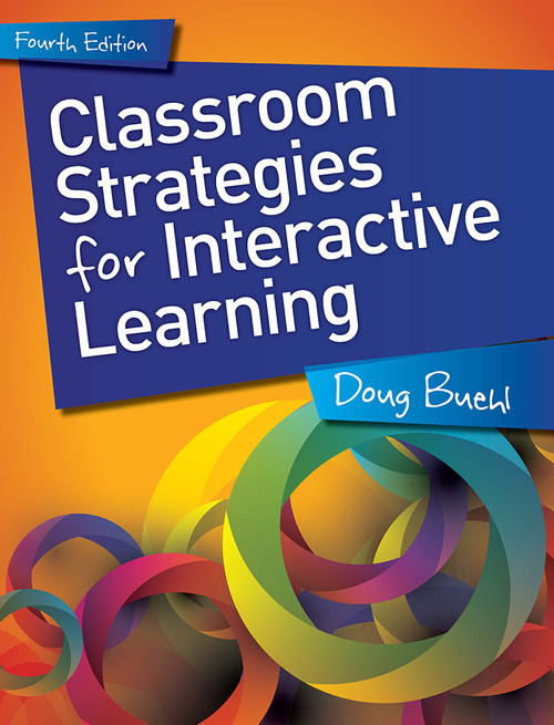 Classroom Strategies for Interactive Learning by Doug Buehl, 9781625311702