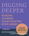 Digging Deeper (Making Number Talks Matter Even More, Grades 3-10) by Ruth Parker, Cathy Humphreys, 9781625312044