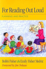 For Reading Out Loud (Planning and Practice) by Barbara E Fisher, Emily Medvic, 9780325004365