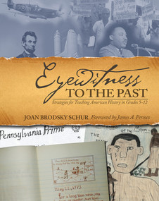 Eyewitness to the Past (Strategies for Teaching American History in Grades 5-12) by Joan Schur, 9781571104977