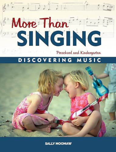 More Than Singing (Discovering Music in Preschool and Kindergarten) by Sally Moomaw, 9781884834349