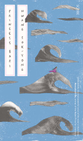 Princess Bari by Hwang Sok-yong, Sora Kim-Russell, 9781947534544