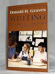 Writing, 20th Anniversary Ed (Teachers & Children at Work) by Donald H. Graves, 9780325005256